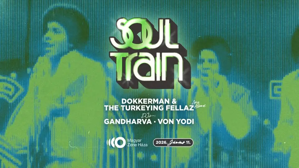 Soul Train Budapest | Dokkerman and the Turkeying Fellaz koncert Budapesten (Magyar Zene Háza)